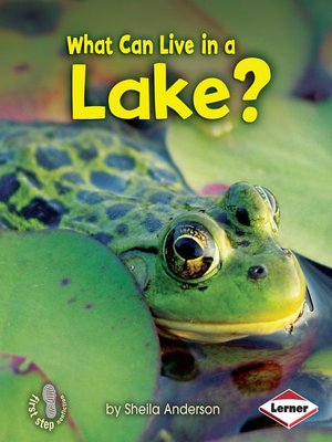 cover image of What Can Live in a Lake?